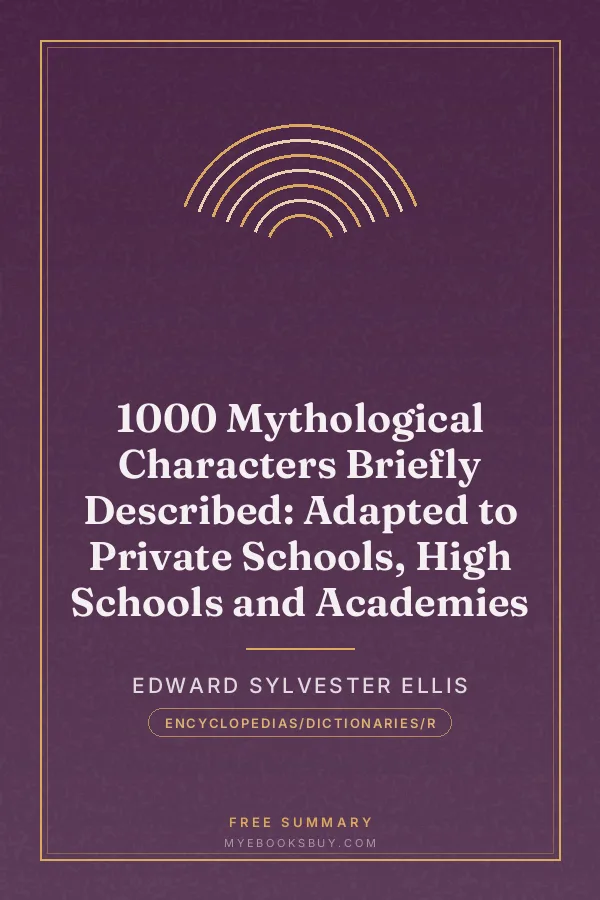 Cover of 1000 Mythological Characters Briefly Described: Adapted to Private Schools, High Schools and Academies