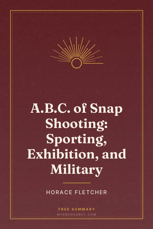 Cover of A.B.C. of Snap Shooting: Sporting, Exhibition, and Military