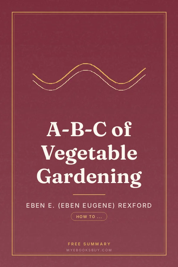 Cover of A-B-C of Vegetable Gardening