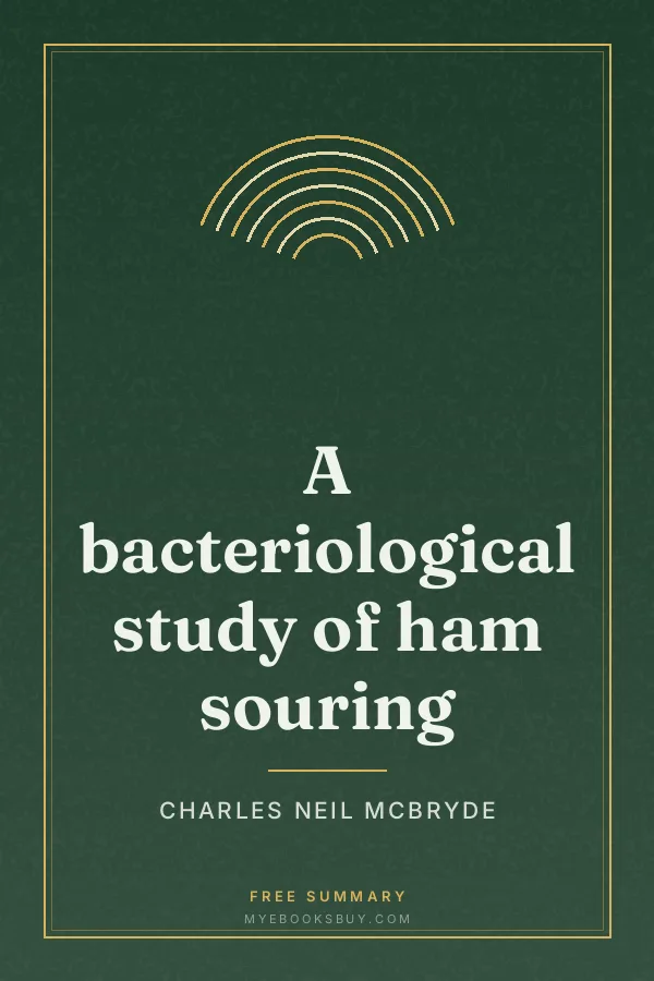 Cover of A bacteriological study of ham souring