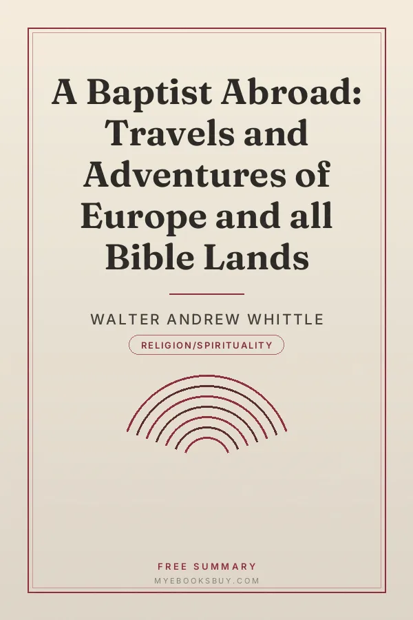 Cover of A Baptist Abroad: Travels and Adventures of Europe and all Bible Lands