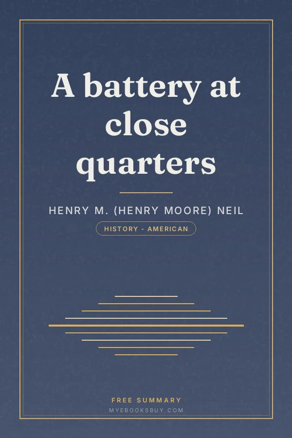 Cover of A battery at close quarters