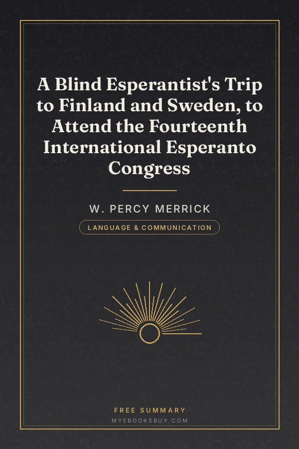 Cover of A Blind Esperantist's Trip to Finland and Sweden, to Attend the Fourteenth International Esperanto Congress
