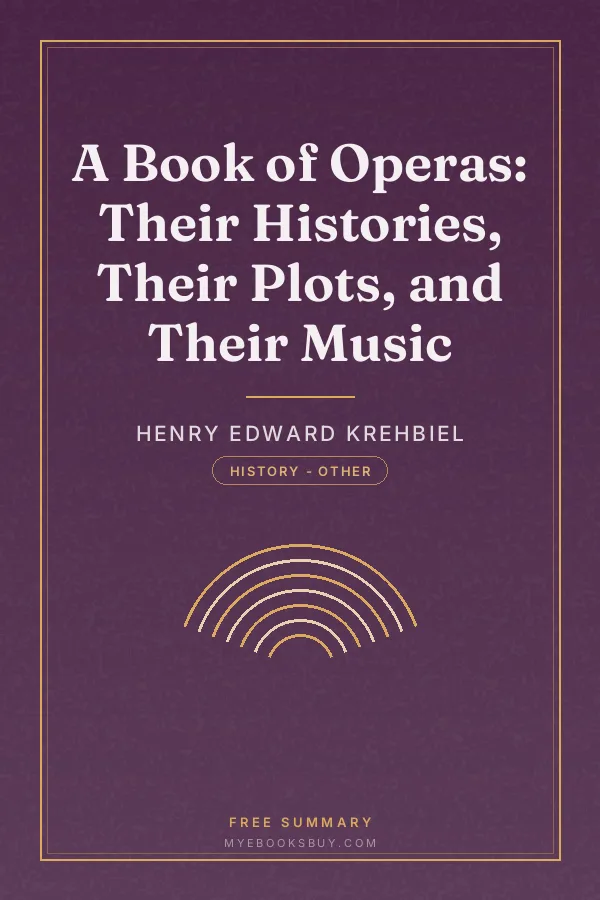 Cover of A Book of Operas: Their Histories, Their Plots, and Their Music