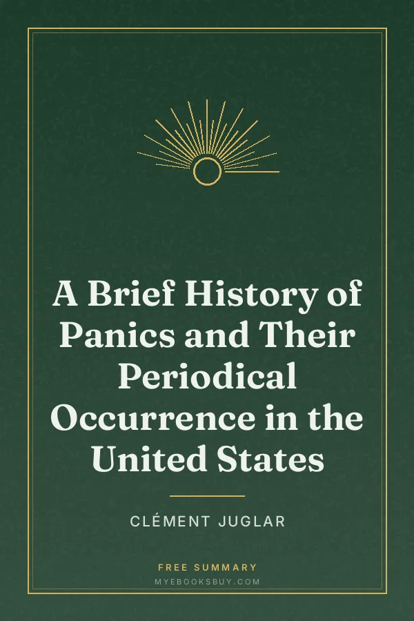 Cover of A Brief History of Panics and Their Periodical Occurrence in the United States