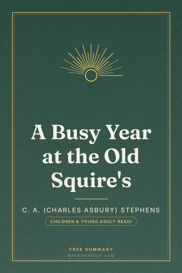 Cover of A Busy Year at the Old Squire's