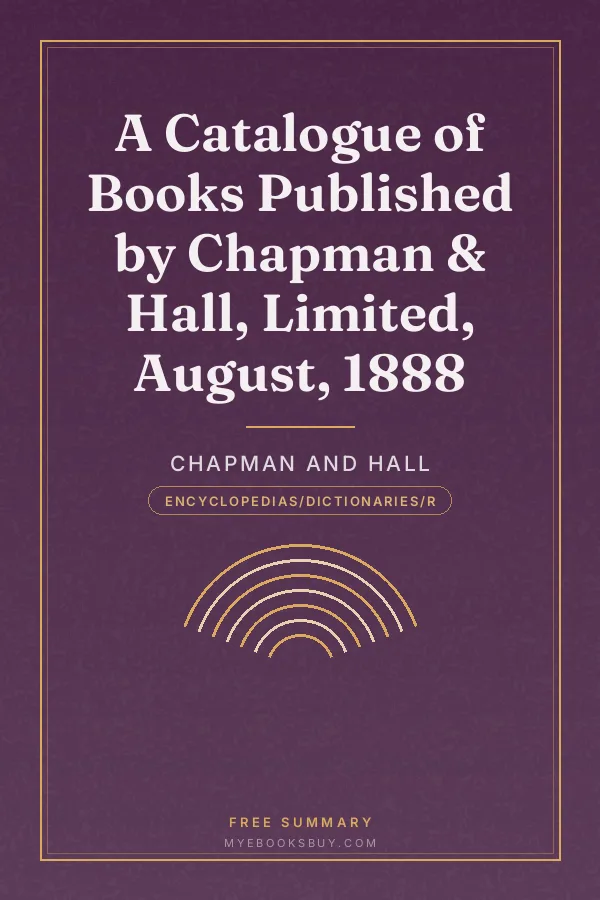 Cover of A Catalogue of Books Published by Chapman & Hall, Limited, August, 1888
