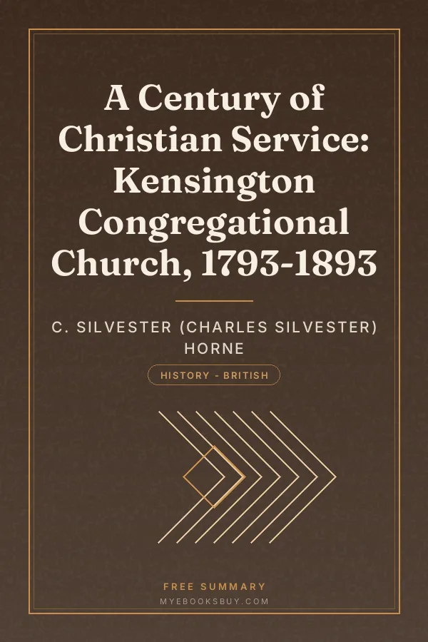 Cover of A Century of Christian Service: Kensington Congregational Church, 1793-1893