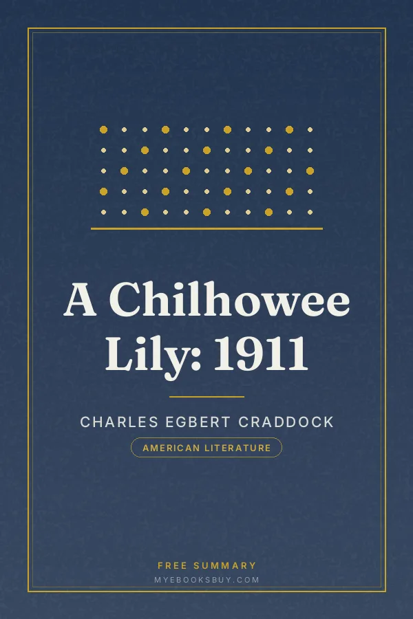 Cover of A Chilhowee Lily: 1911