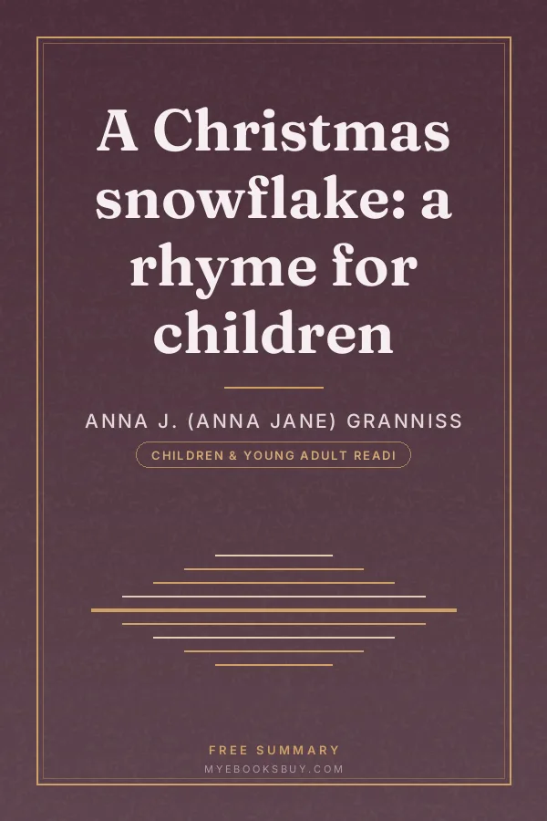 Cover of A Christmas snowflake: a rhyme for children