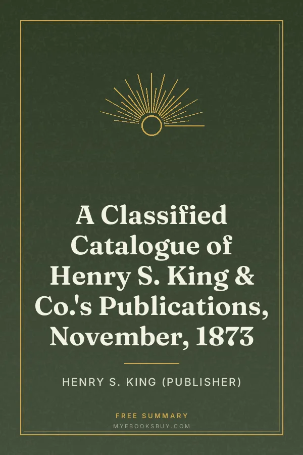 Cover of A Classified Catalogue of Henry S. King & Co.'s Publications, November, 1873