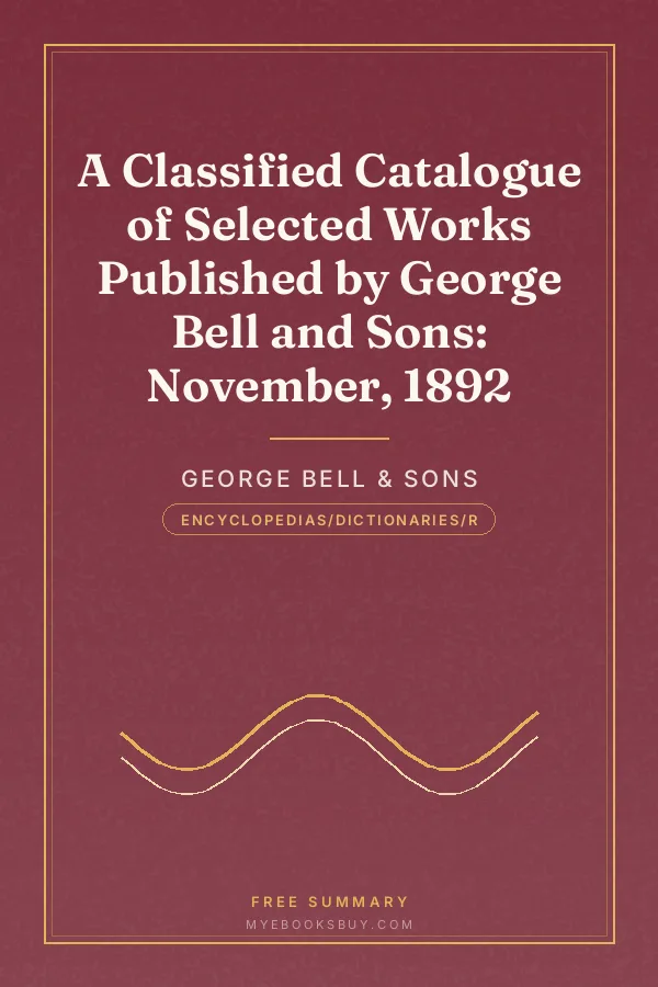 Cover of A Classified Catalogue of Selected Works Published by George Bell and Sons: November, 1892