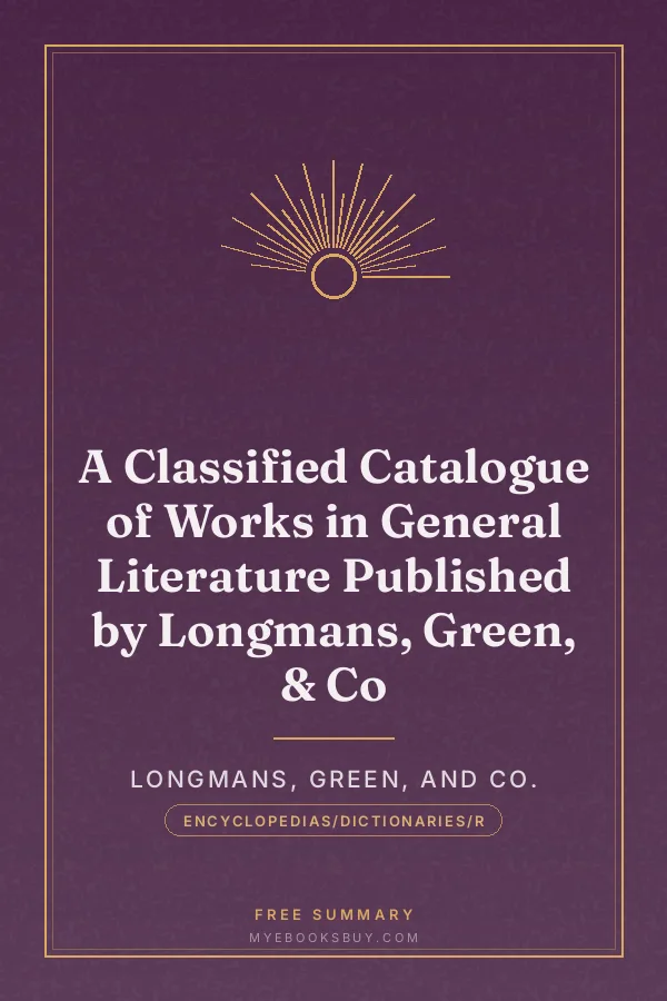 Cover of A Classified Catalogue of Works in General Literature Published by Longmans, Green, & Co