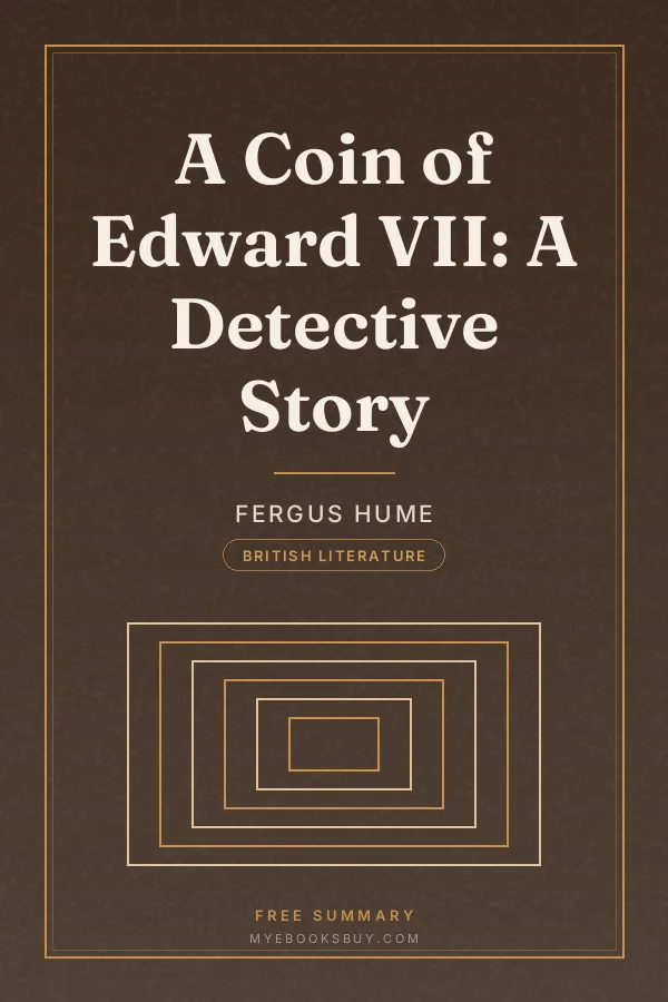 Cover of A Coin of Edward VII: A Detective Story