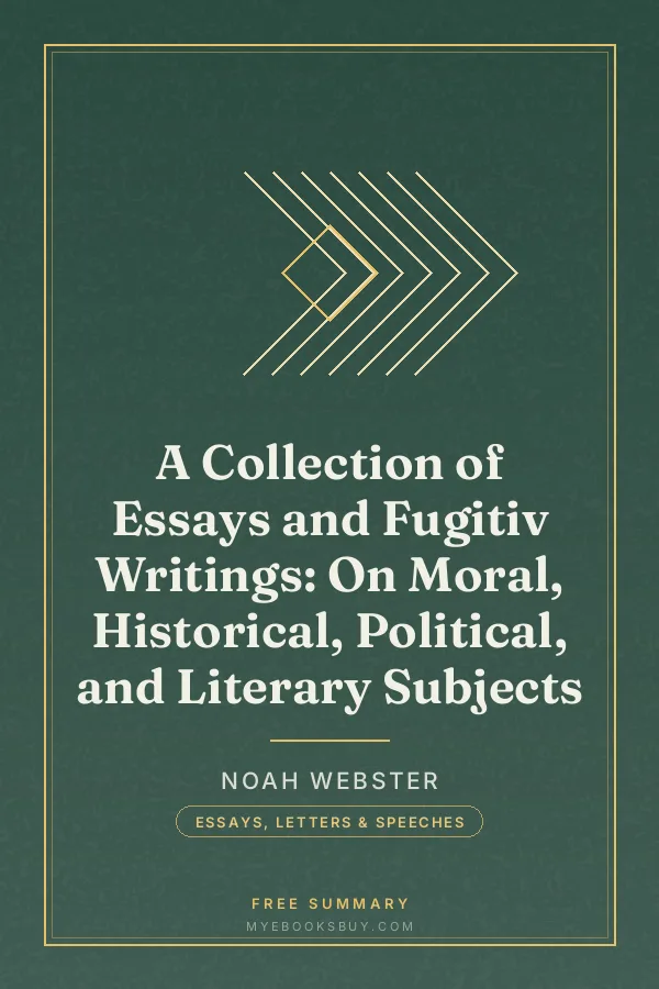 Cover of A Collection of Essays and Fugitiv Writings: On Moral, Historical, Political, and Literary Subjects
