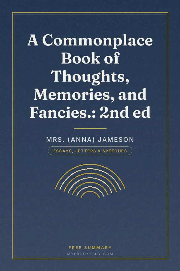Cover of A Commonplace Book of Thoughts, Memories, and Fancies.: 2nd ed