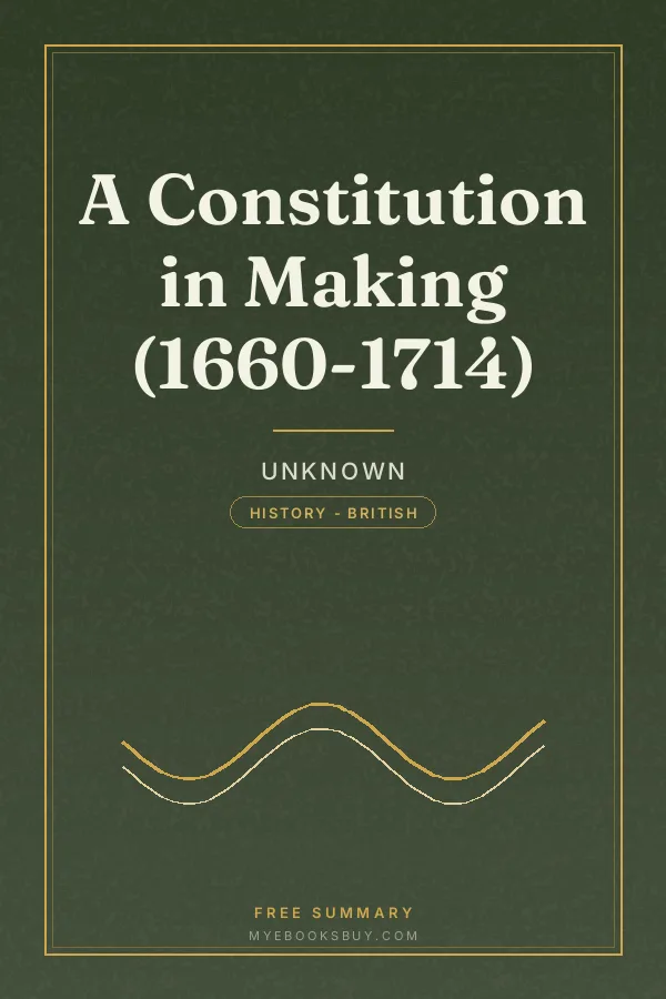 Cover of A Constitution in Making (1660-1714)