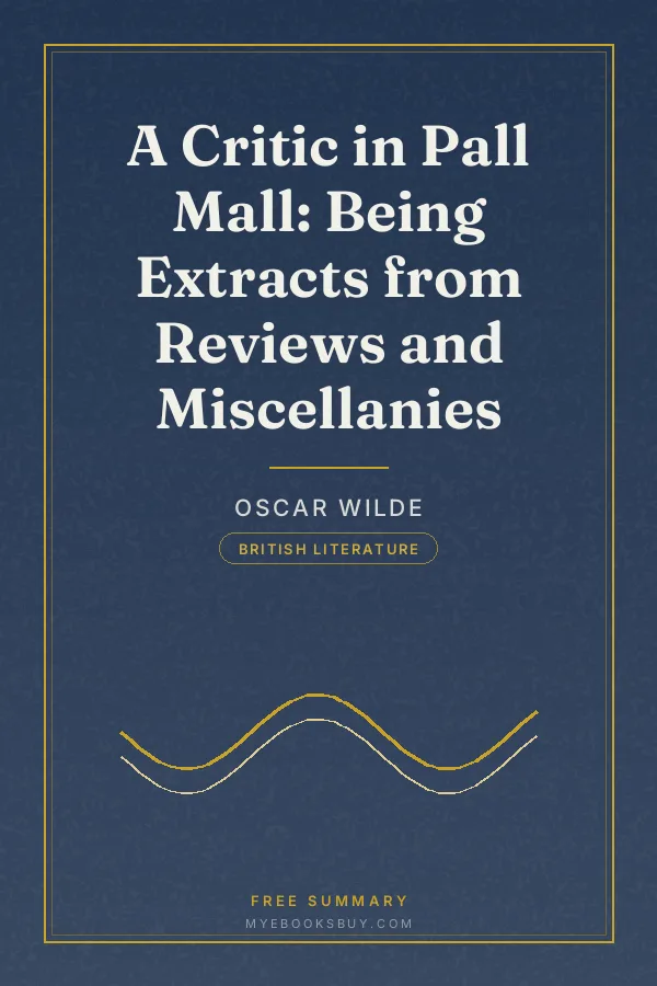 Cover of A Critic in Pall Mall: Being Extracts from Reviews and Miscellanies