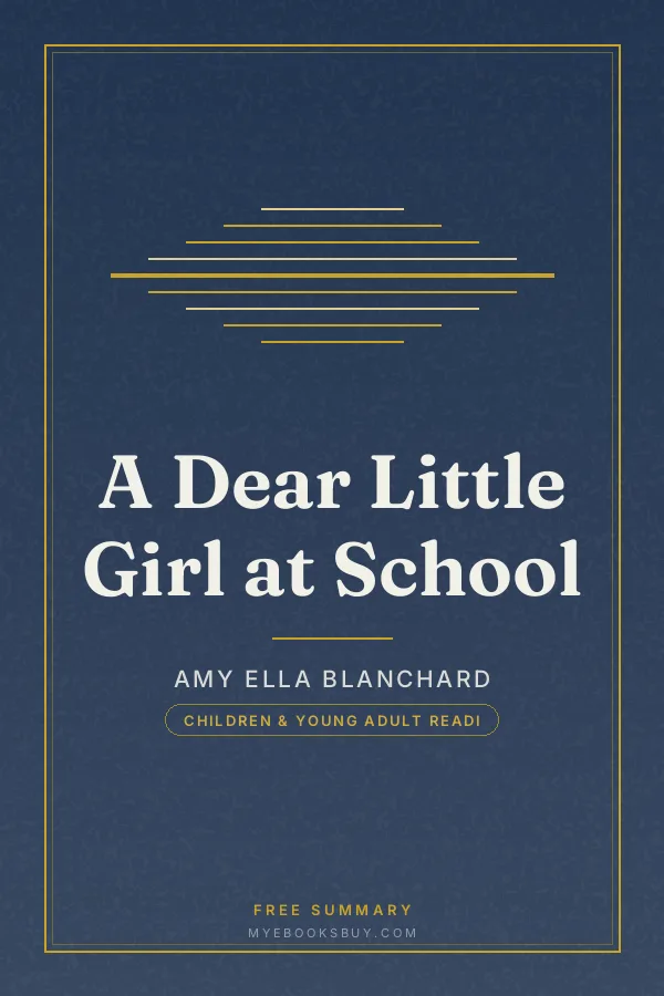 Cover of A Dear Little Girl at School