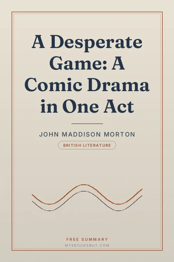 Cover of A Desperate Game: A Comic Drama in One Act