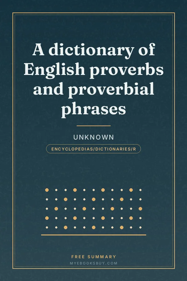 Cover of A dictionary of English proverbs and proverbial phrases