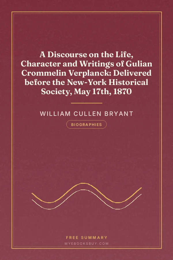 Cover of A Discourse on the Life, Character and Writings of Gulian Crommelin Verplanck: Delivered before the New-York Historical Society, May 17th, 1870