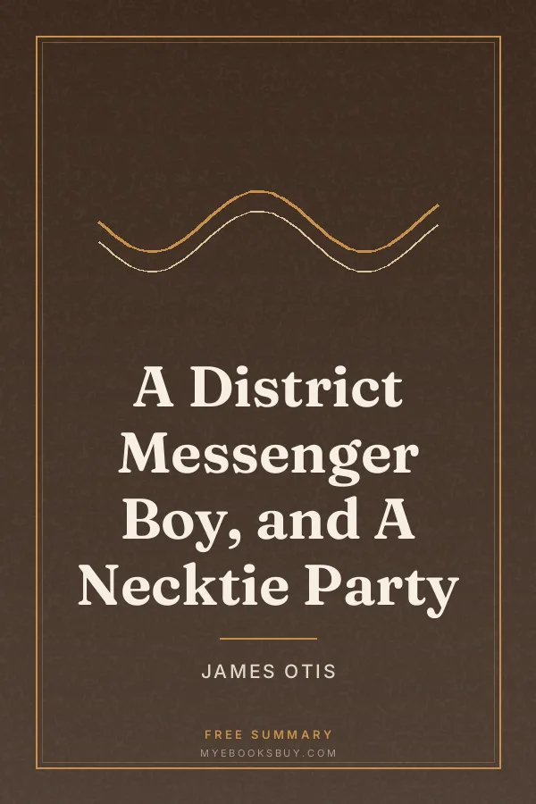 Cover of A District Messenger Boy, and A Necktie Party