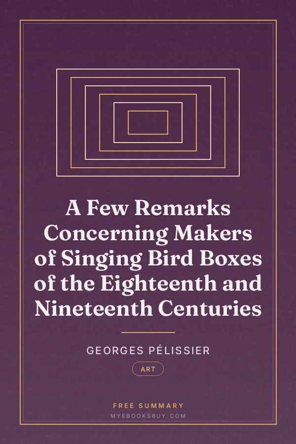 Cover of A Few Remarks Concerning Makers of Singing Bird Boxes of the Eighteenth and Nineteenth Centuries