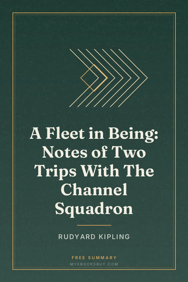 Cover of A Fleet in Being: Notes of Two Trips With The Channel Squadron