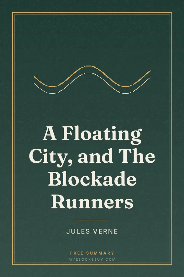 Cover of A Floating City, and The Blockade Runners