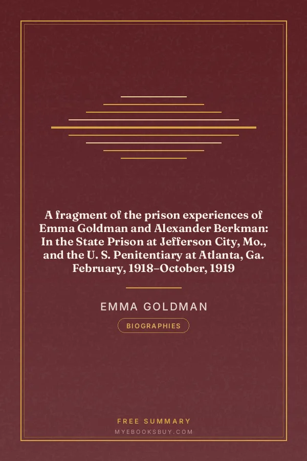 Cover of A fragment of the prison experiences of Emma Goldman and Alexander Berkman: In the State Prison at Jefferson City, Mo., and the U. S. Penitentiary at Atlanta, Ga. February, 1918–October, 1919