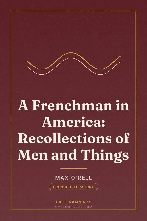 Cover of A Frenchman in America: Recollections of Men and Things