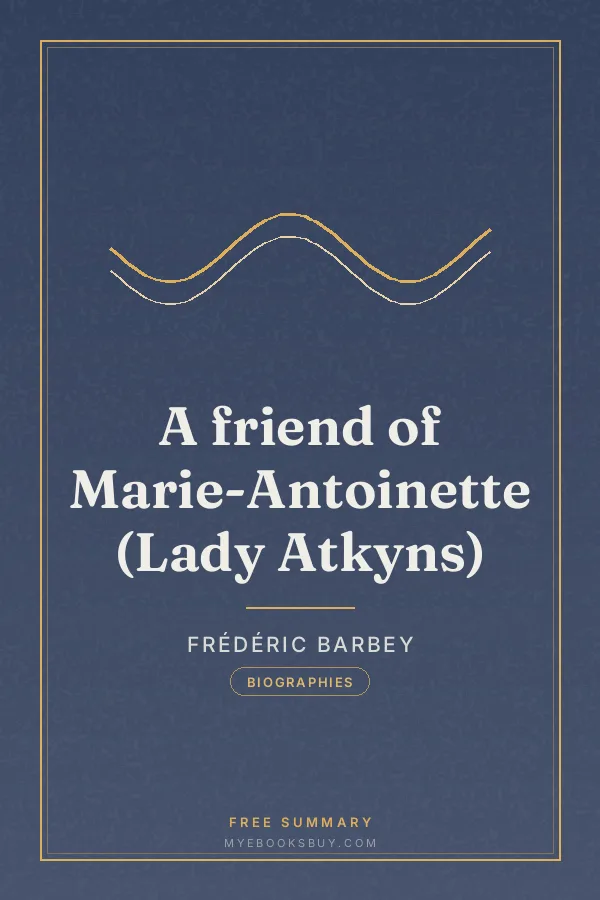 Cover of A friend of Marie-Antoinette (Lady Atkyns)