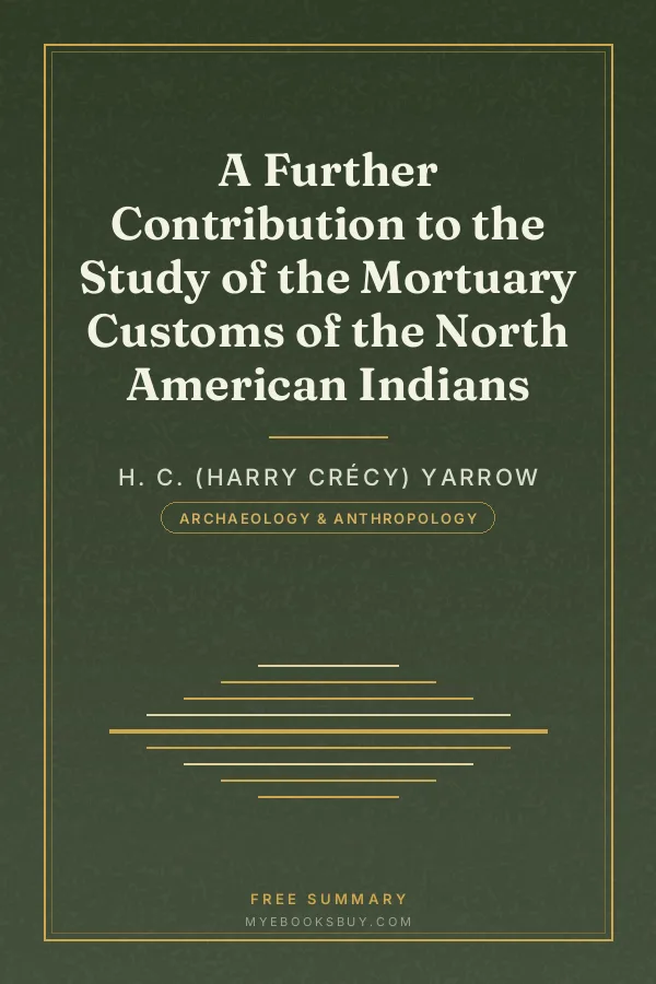Cover of A Further Contribution to the Study of the Mortuary Customs of the North American Indians