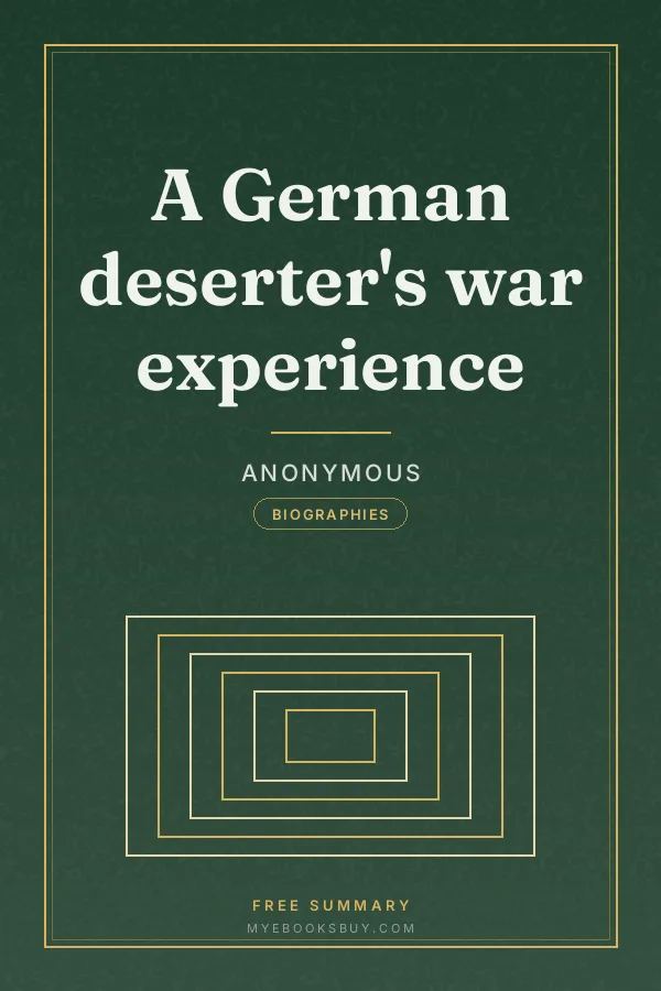 Cover of A German deserter's war experience