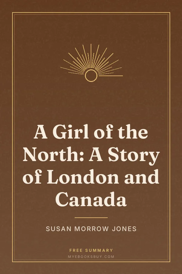 Cover of A Girl of the North: A Story of London and Canada