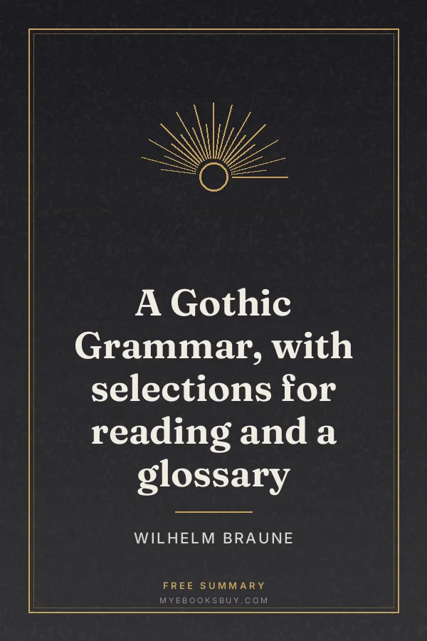 Cover of A Gothic Grammar, with selections for reading and a glossary