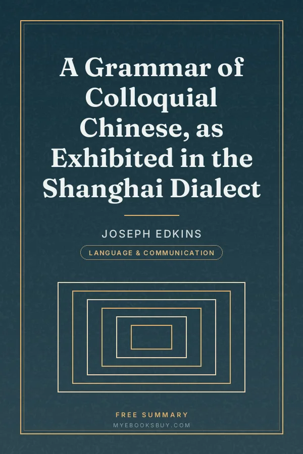 Cover of A Grammar of Colloquial Chinese, as Exhibited in the Shanghai Dialect