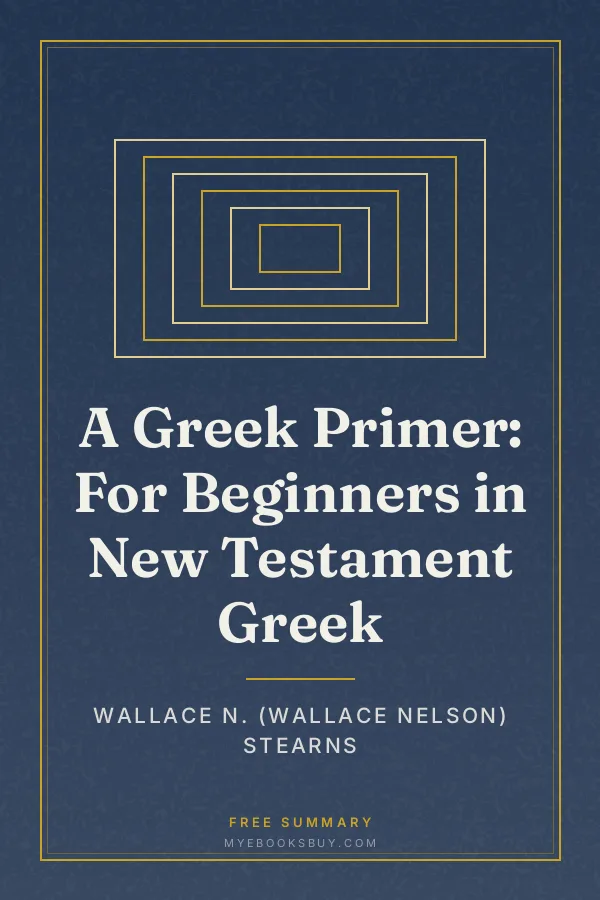 Cover of A Greek Primer: For Beginners in New Testament Greek