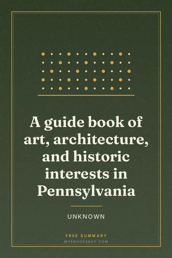 Cover of A guide book of art, architecture, and historic interests in Pennsylvania