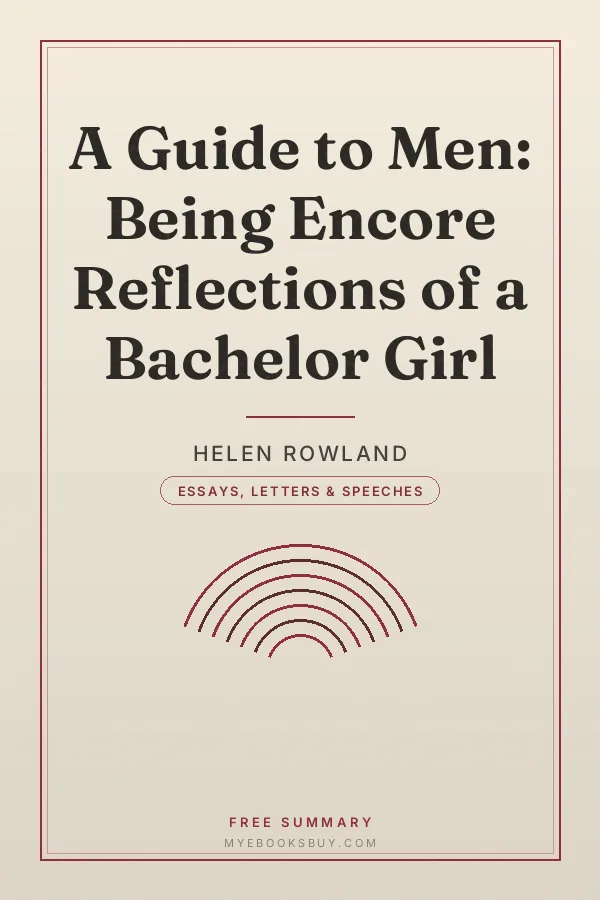 Cover of A Guide to Men: Being Encore Reflections of a Bachelor Girl