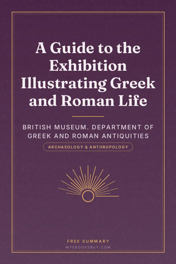 Cover of A Guide to the Exhibition Illustrating Greek and Roman Life