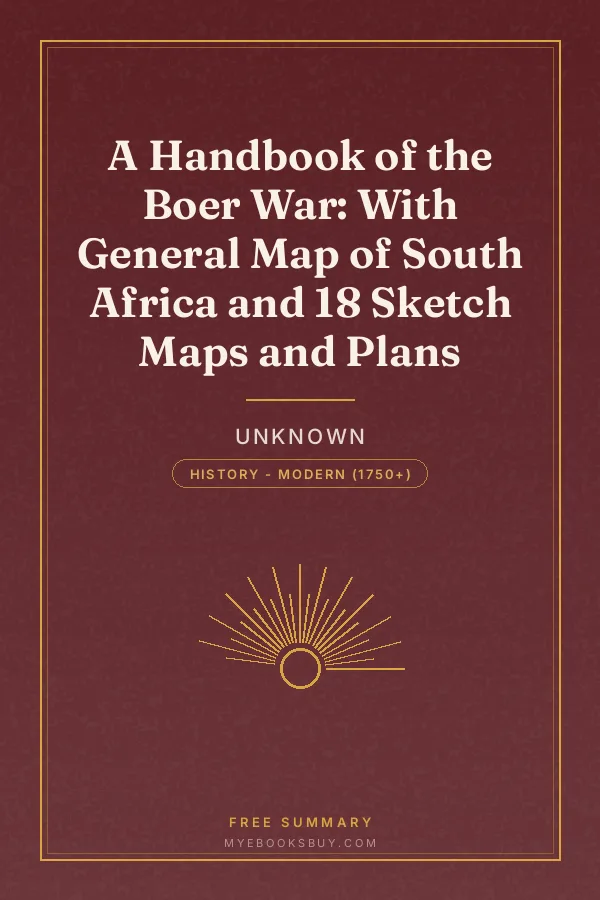 Cover of A Handbook of the Boer War: With General Map of South Africa and 18 Sketch Maps and Plans