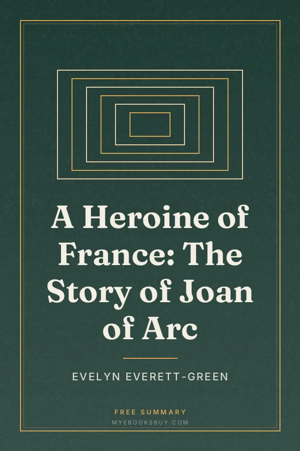 Cover of A Heroine of France: The Story of Joan of Arc