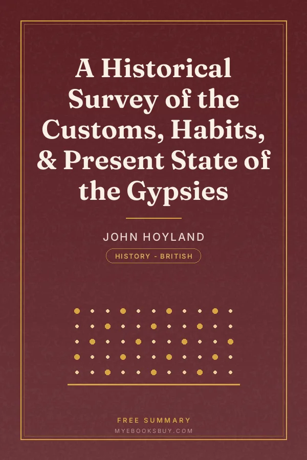 Cover of A Historical Survey of the Customs, Habits, & Present State of the Gypsies