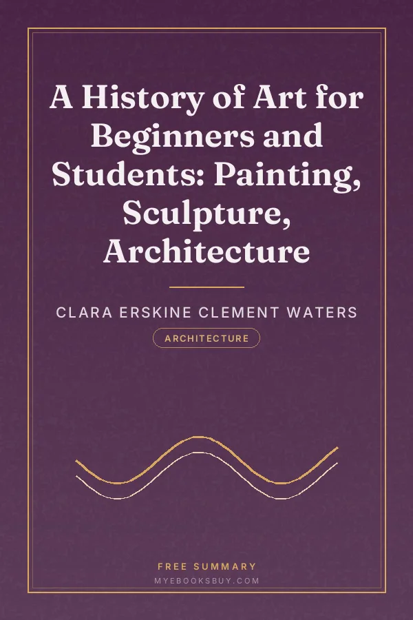 Cover of A History of Art for Beginners and Students: Painting, Sculpture, Architecture