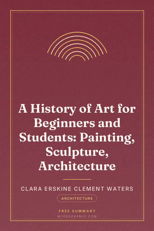 Cover of A History of Art for Beginners and Students: Painting, Sculpture, Architecture