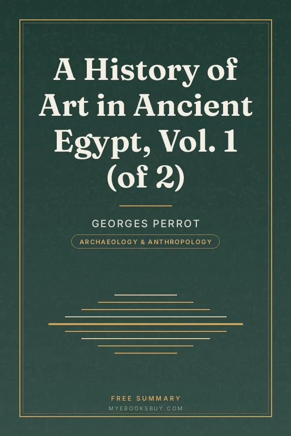 Cover of A History of Art in Ancient Egypt, Vol. 1 (of 2)