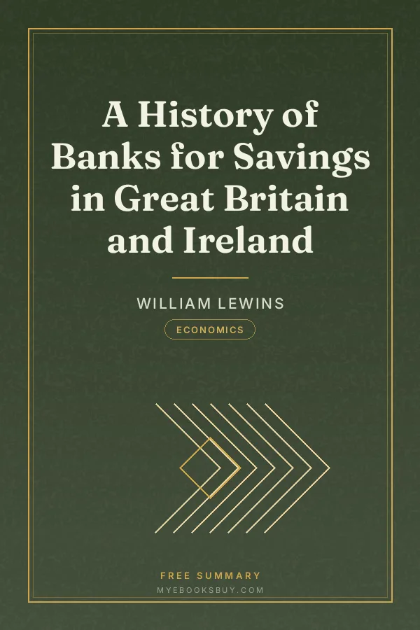 Cover of A History of Banks for Savings in Great Britain and Ireland