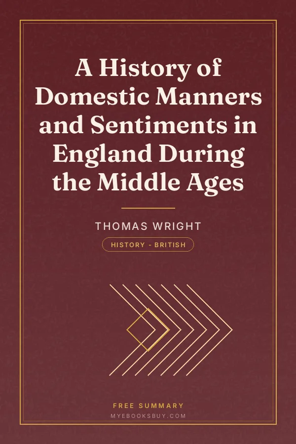 Cover of A History of Domestic Manners and Sentiments in England During the Middle Ages